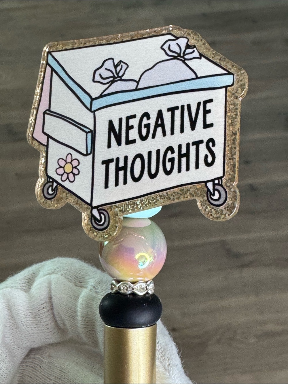 Dumpster Negative thoughts bead pen